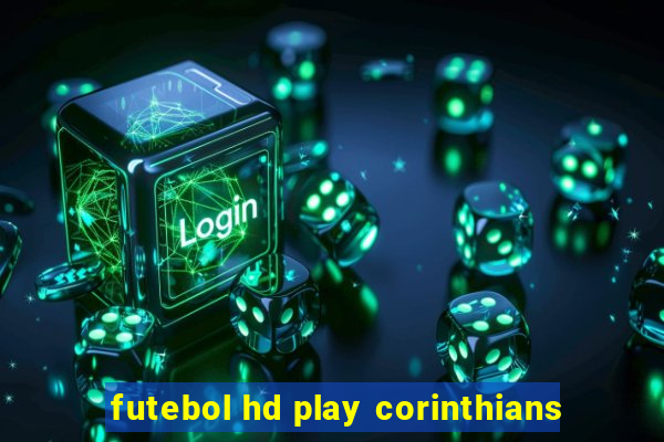 futebol hd play corinthians